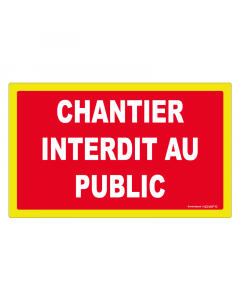 Panneau Chantier interdit au public - haute visibilité - 330x200mm - Novap