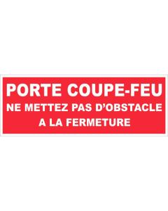 Panneau Porte coupe feu ne pas mettre d'obstacle à la fermeture - Rigide 330x120mm - 4140506