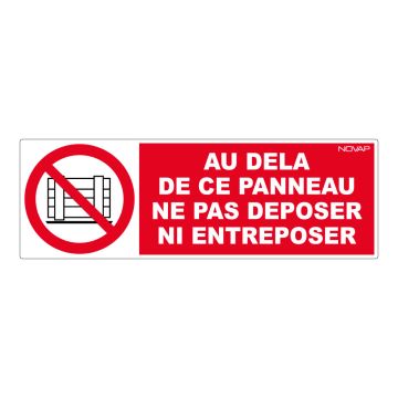 Panneau Au dela de ce panneau ne pas déposer ni entreposer - Rigide 450x150mm - 4030548