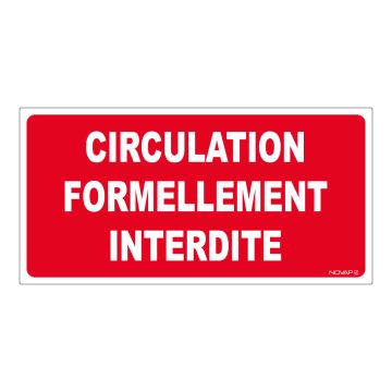 Panneau Circulation formellement interdite - Rigide 960x480mm - 4000121