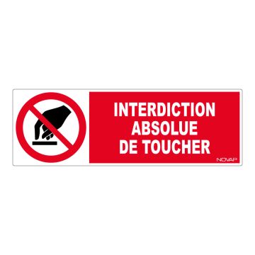 Panneau Interdiction absolue de toucher - Rigide 450x150mm - 4030555