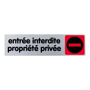 Plaquette de porte Entrée interdite propriété privée - couleur 170x45mm - 4032917