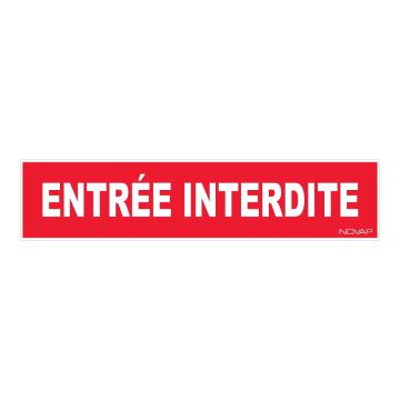 Panneau Entrée interdite - Rigide 330x75mm - 4120331