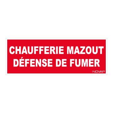 Panneau Chaufferie mazout défense de fumer - Rigide 330x120mm - 4140070