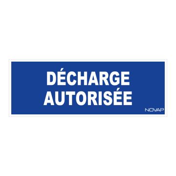 Panneau Décharge autorisée - Rigide 330x120mm - 4140094