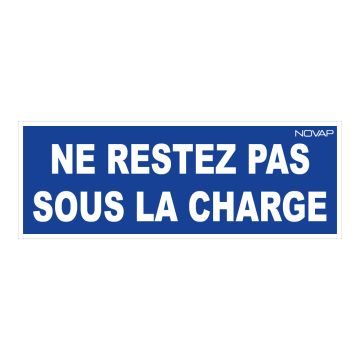 Panneau Ne restez pas sous la charge - Rigide 330x120mm - 4140230