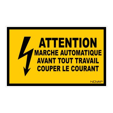 Panneau Attention marche automatique avant tout travail couper le courant - Rigide 330x200mm - 4161228