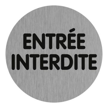 Plaquette de porte Entrée interdite (texte) - Aluminium brosse Ø75mm - Novap