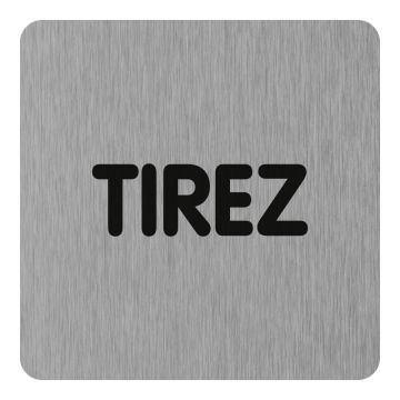 Plaque de porte Tirez - Aluminium brosse 100x100mm - 4384207