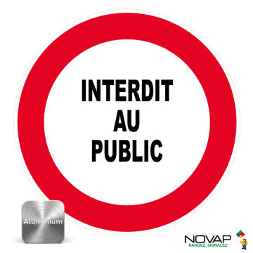 Panneau Aluminium Interdit au public - Novap