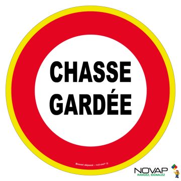 Panneau Chasse gardée - haute visibilité - Novap