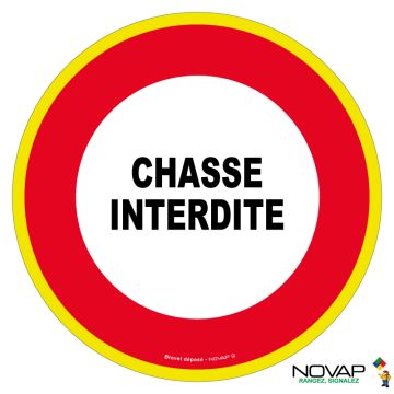 Panneau Chasse interdite - haute visibilité - Novap