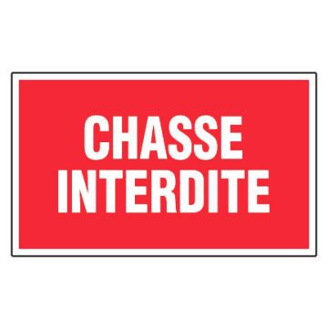 Panneau Chasse interdite - Rigide 330x200mm - 4160122