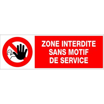 Panneau Zone interdite sans motif de service - Rigide 450x150mm - 4030524