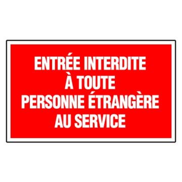 Panneau Entrée interdit a toute personne étrangère - Rigide 330x200mm - 4160313