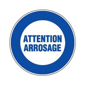 Panneau Attention arrosage - Rigide Ø300mm - 4061023