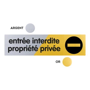 Plaquette Entrée interdite propriété privée 170x45 - Argent & Or - NOVAP