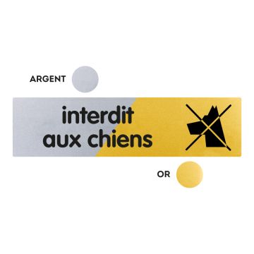 Plaquette interdit aux chiens 170x45 - Argent & Or - NOVAP