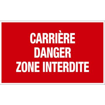 Panneau Carrière danger zone interdite - Rigide 330x200mm - 4161129