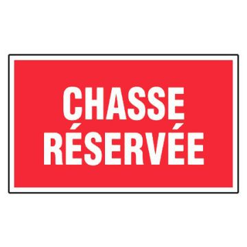 Panneau Chasse réservée - Rigide 330x200mm - 4160696