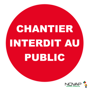 Panneau Chantier interdit au public - Novap