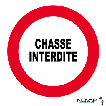 Panneau Chasse interdite - Novap