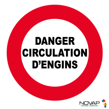 Panneau Danger circulation d'engins - Novap