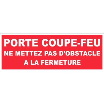 Panneau Porte coupe feu ne pas mettre d'obstacle à la fermeture - Rigide 330x120mm - 4140506