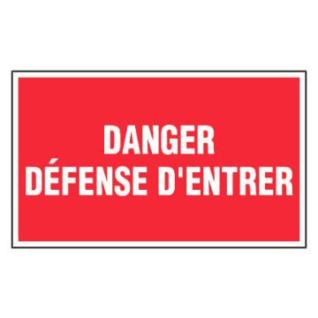 Panneau Danger défense d'entrer - Rigide 330x200mm - 4160160