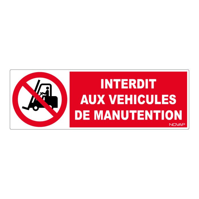 Panneau Interdit aux véhicules de manutention - Rigide 450x150mm - Novap