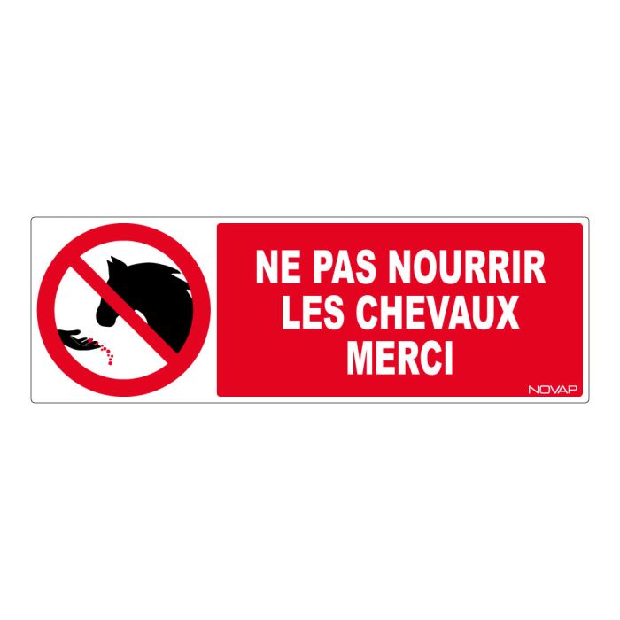 Panneau Ne pas nourrir les chevaux merci - Rigide 450x150mm - Novap