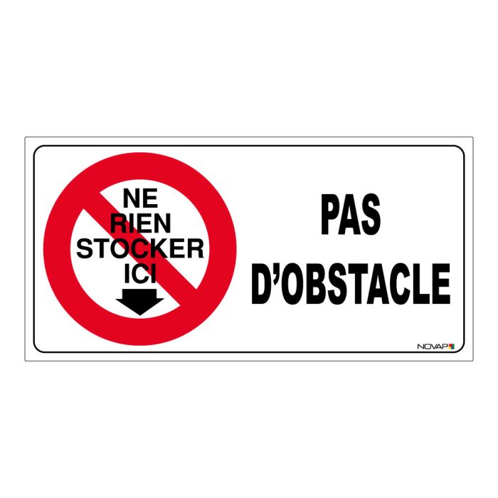 Panneau Ne rien stocker ici pas d'obstacle - Rigide 960x480mm - Novap