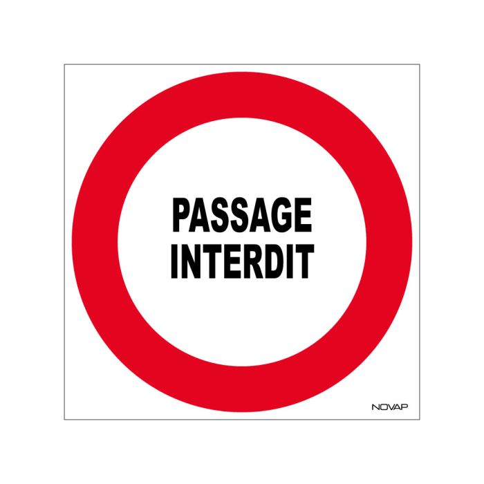 Panneau Passage interdit - Rigide 480x480mm - Novap