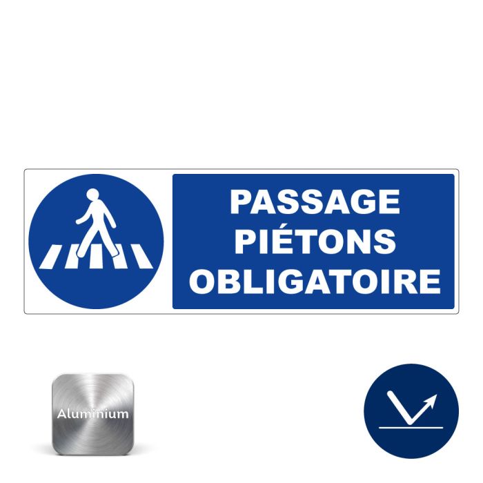 Panneau Passage Piétons obligatoire - Rétroréfléchissant Classe 1 - Alu 450x150mm - Novap