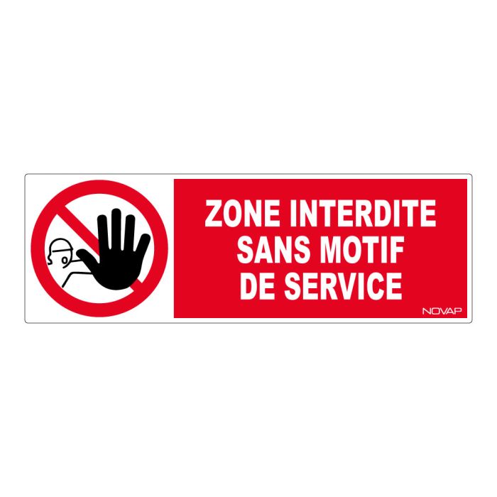 Panneau Zone interdite sans motif de service - Rigide 450x150mm - Novap