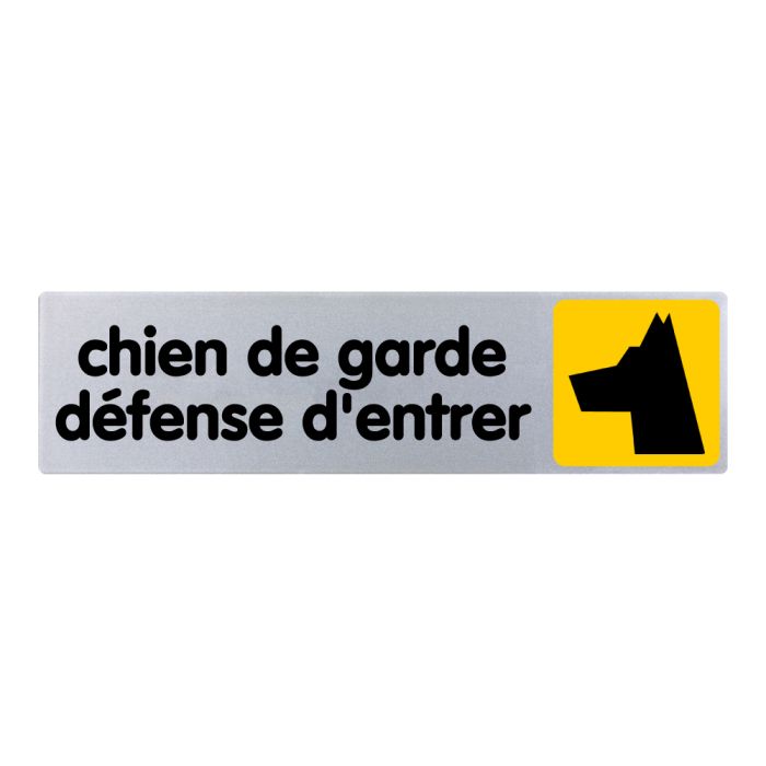 Plaquette de porte Défense d'entrer chien de garde - couleur 170x45mm - Novap