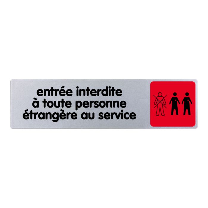 Plaquette de porte Entrée interdite à toute personne étrangère au Service - couleur 170x45mm - Novap