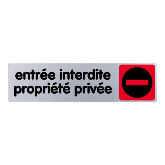 Plaquette de porte Entrée interdite propriété privée - couleur 170x45mm - Novap