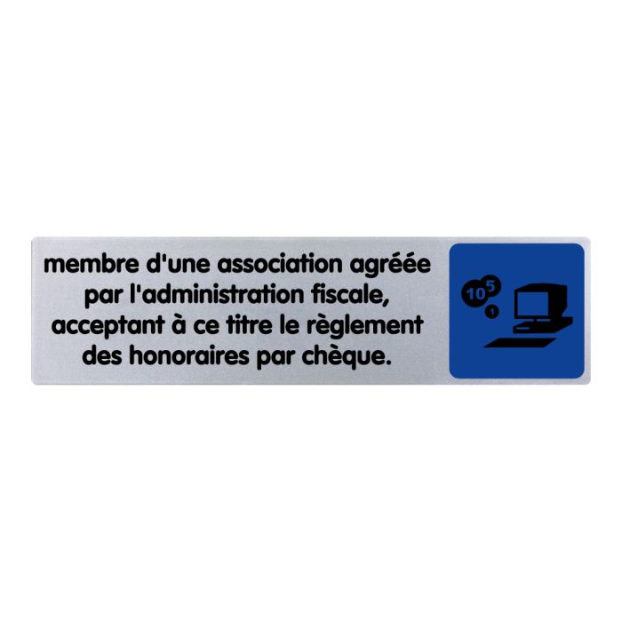 Plaquette de porte Membre d'une association agréée par l'administration fiscale acceptant à ce titre le règlement des honoraires par chèque - couleur 170x45mm - Novap