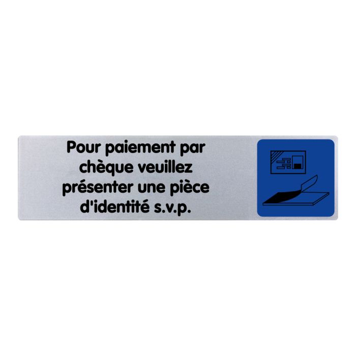 Plaquette de porte Pour paiement par chèque veuillez présenter une pièce d'identité SVP - couleur 170x45mm - Novap