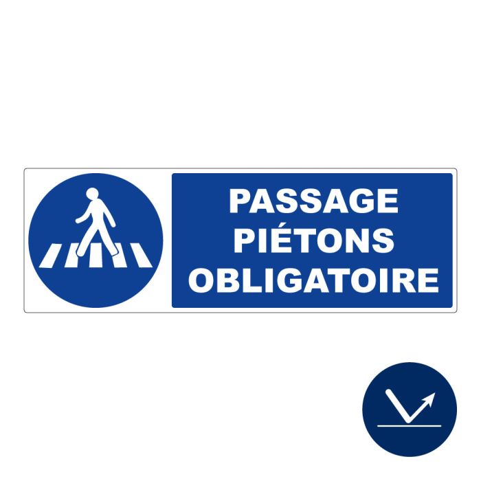 Panneau Passage Piétons obligatoire - Rétroréfléchissant Classe 1 - 450x150mm - Novap