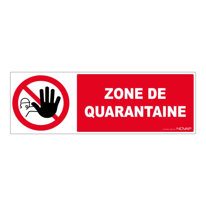 Panneau Zone de quarantaine - 450x150mm - Novap