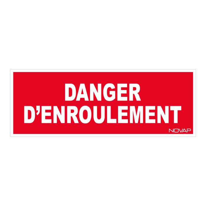 Panneau Danger d'enroulement - Rigide 330x120mm - Novap