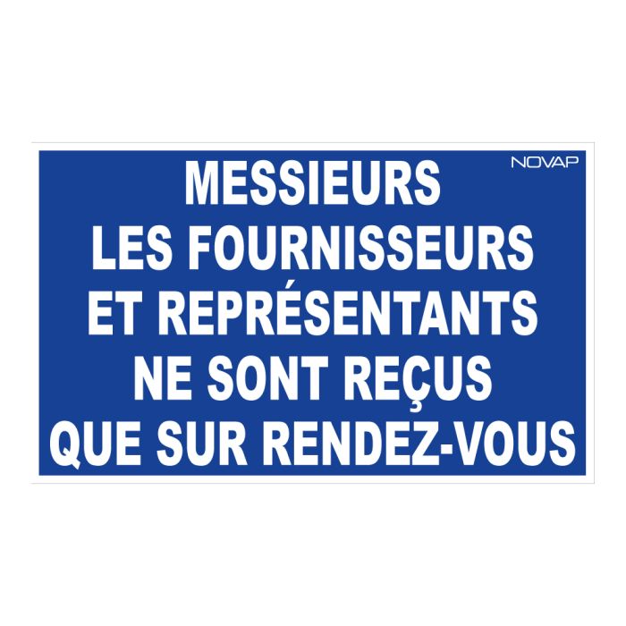 Panneau Mrs les fournisseurs et representants ne sont reçus que sur rendez-vous - Rigide 330x200mm - Novap