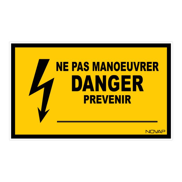 Panneau Ne pas manoeuvrer danger prevenir... - Rigide 330x200mm - Novap