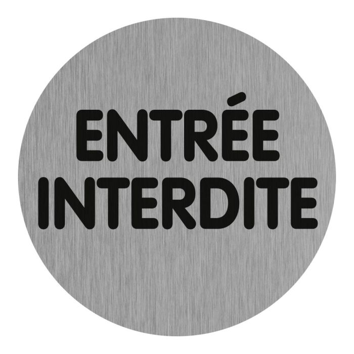 Plaquette de porte Entrée interdite (texte) - Aluminium brosse Ø75mm - Novap