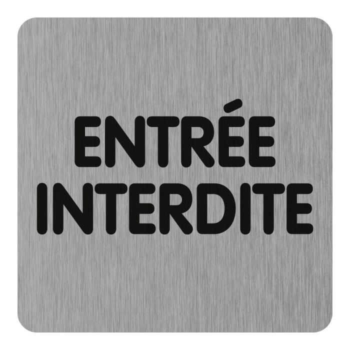 Plaque de porte Entrée interdite (texte) - Aluminium brosse 100x100mm - Novap