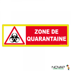 Panneau Zone de quarantaine - haute visibilité - 450x150mm - Novap