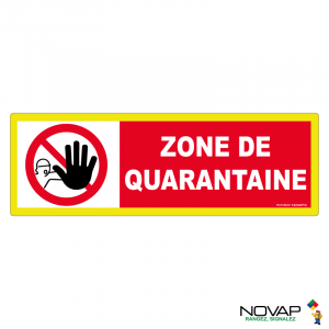 Panneau Zone de quarantaine - haute visibilité - 450x150mm - Novap