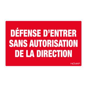 Panneau Défense d'entrer sans autorisation de la direction - Rigide 330x200mm - 4160269